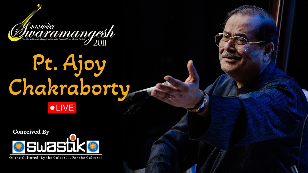 Swarmangesh 2011 | Padma Bhushan Pt. Ajoy Chakraborty Live - YouTube
