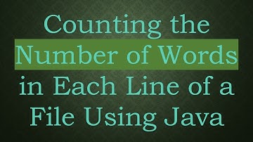 Counting the Number of Words in Each Line of a File Using Java