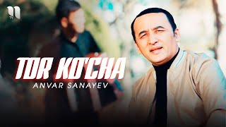 Anvar Sanayev - Tor ko'cha (Official Music Video)