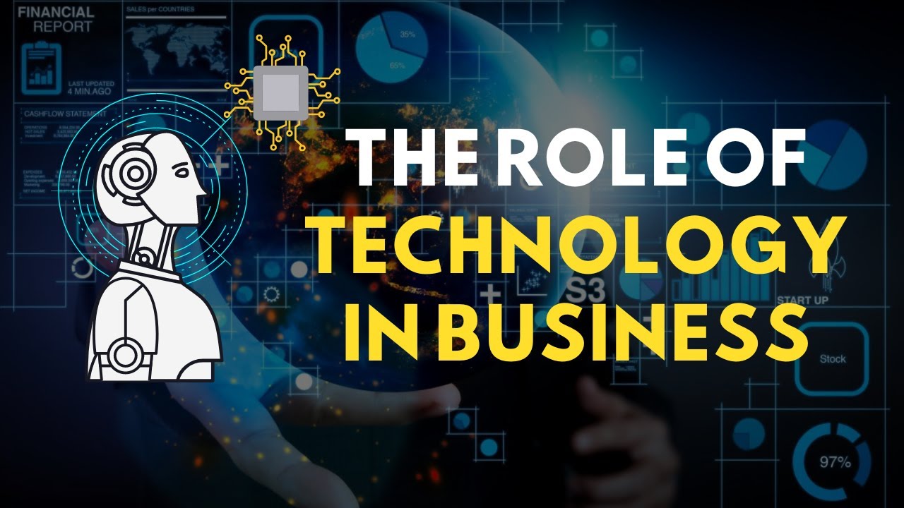 The Role of Technology in Business | How Technology is Revolutionizing ...