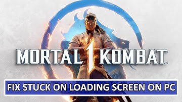 How To Fix Mortal Kombat 1 Not Loading/Stuck on Loading Screen On PC