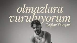 Olmazlara Vuruluyorum ( Çağlar Yakışan Afro House ) 