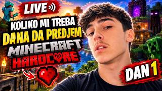 KOLIKO ĆE MI DANA TREBATI DA PREĐEM HARDCORE MINECRAFT! 😱🔥 DAN 1