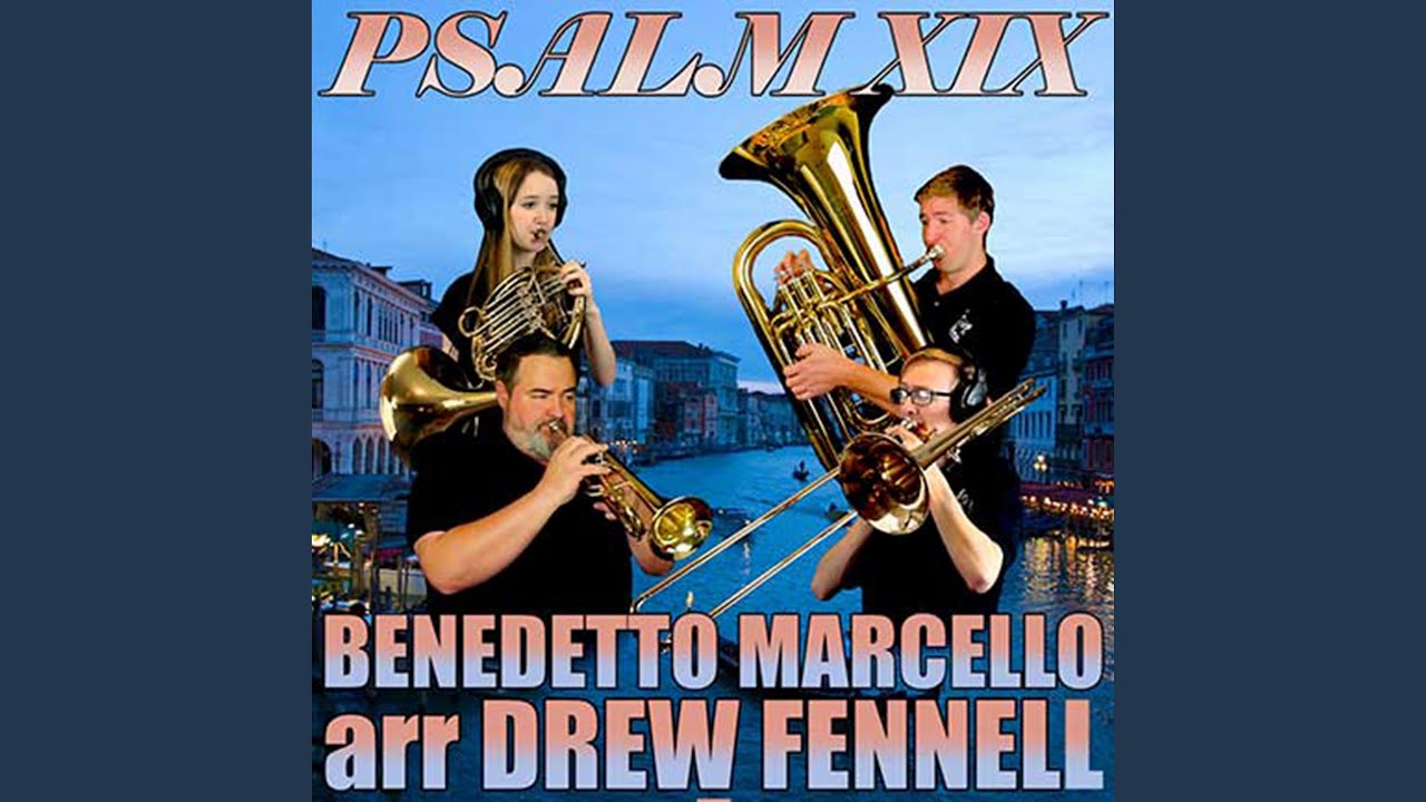 Psalm XIX (feat. Drew Fennell, Lukas Helsel & Lea Helsel)