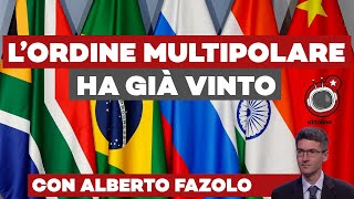 L'ORDINE MULTIPOLARE ha già VINTO - ft. Alberto Fazolo