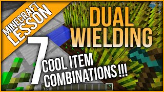 Dual Wielding (7 Awsome item combinations!!)