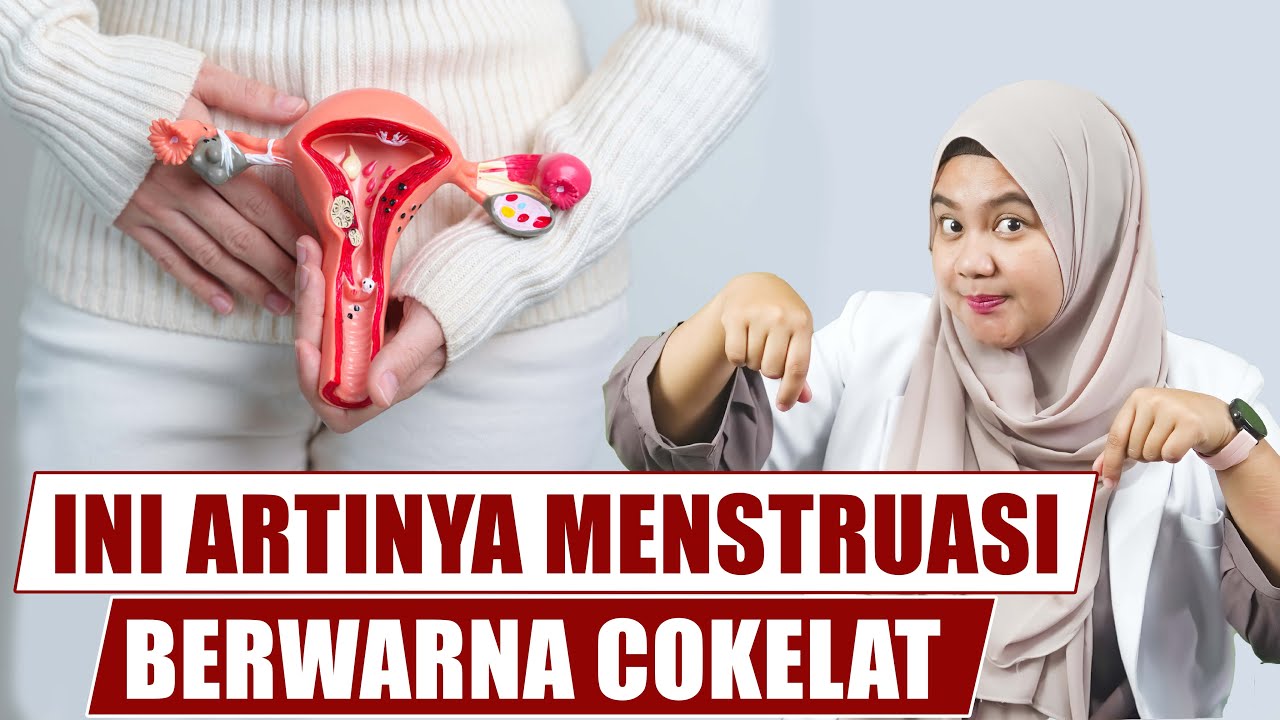 DARAH HAID ATAU MENSTRUASI BERWARNA COKELAT APA ARTINYA - DOKTER WSP