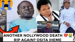 ANOTHER SAD ONE 😭😭💔💔 OSITA IHEME AKA PAW PAW NO MORE