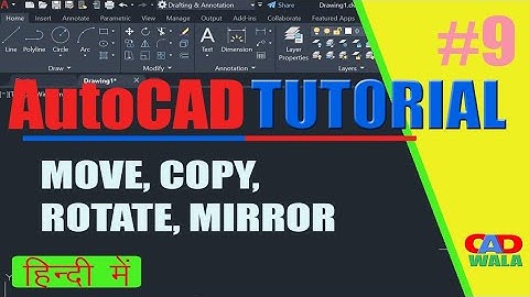 09- AUTOCAD 2D- MOVE, COPY, ROTATE & MIRROR COMMAND | Autocad in hindi | | cad wala |