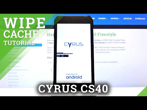 How to Wipe Cache Partition in CYRUS CS40 – Speed Up System