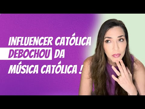 Influencer católica debochou da música católica ! Aline Brasil
