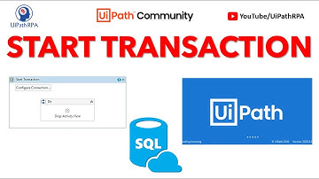 START TRANSACTION ACTIVITY UIPATH | DATABASE AUTOMATION | UIPATH RPA
