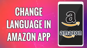 How To Change Language In Amazon App 2022 | Amazon Account Language Change Help