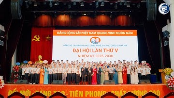 Đại hội Đại biểu Đảng bộ Trường Đại học Công nghệ lần thứ V, nhiệm kỳ 2025–2030