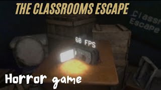 THE CLASSROOM ESCAPE HORROR GAME AND I FINALLY ESCAPED FROM THE CLASSROOMS