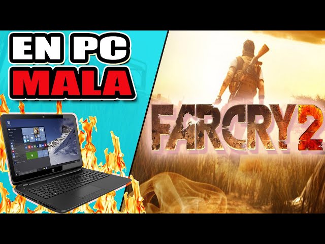 jugando el far cry 2 en un pc de pocos requisitos 