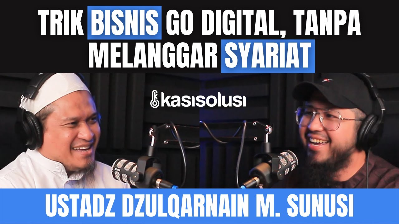 TRIK BISNIS GO DIGITAL, TANPA MELANGGAR SYARIAT - Ustadz Dzulqarnain M Sunusi [PART 3]