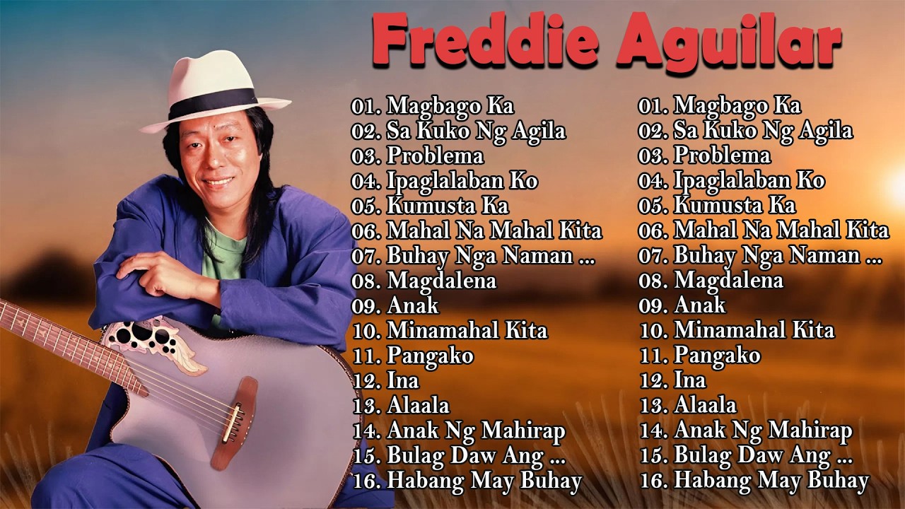 Magbago Ka, Problema ... || Freddie Aguilar Best Songs || Freddie Aguilar Greatest Hits Of All Time