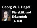 4a (1. Teil) - Erkenntnistheorie 2020 - G.W.F. Hegel - Dialektik und Erkenntnis