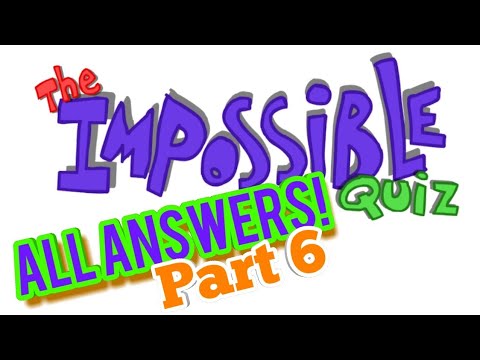 The Impossible Quiz All Answers | Part 6 - YouTube