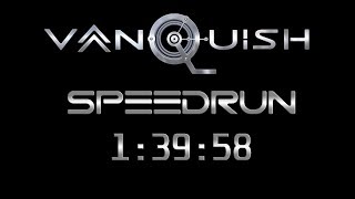 Vanquish Speedrun Any% in 1:39:58