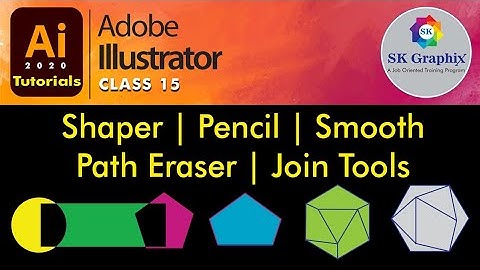 Adobe Illustrator 2020 | Learn: Shaper | Pencil | Smooth | Path Eraser Tools | Hindi Tutorial
