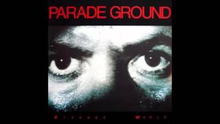Parade Ground - Strange World 1987