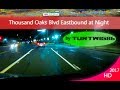 Thousand Oaks Blvd Conejo Valley, CA Eastbound at Night 2017 (HD)