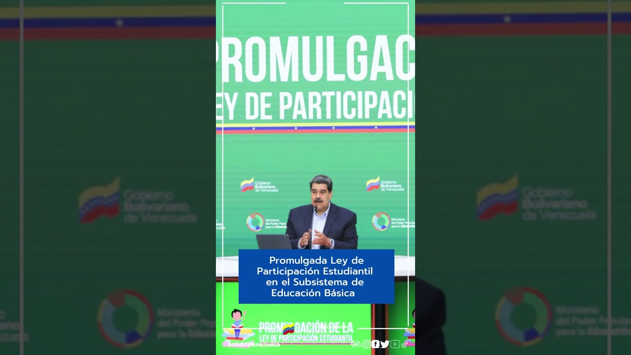 Promulgada Ley de Participación Estudiantil en el Subsistema de Educación Básica. 