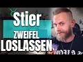 Stier: Deine Zweifel verlieren ihre Macht