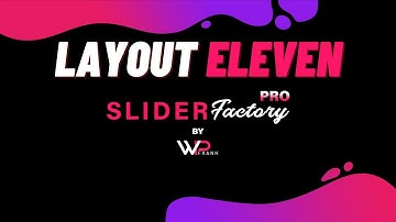 Create Slider With Layout Eleven | Slider Factory Pro | WP Frank | WordPress Video Tutorials | SFP