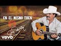 Joan Sebastian - En El Mismo Tren (LETRA)
