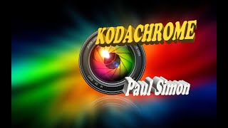 Kodachrome with Lyrics by Paul Simon The Best