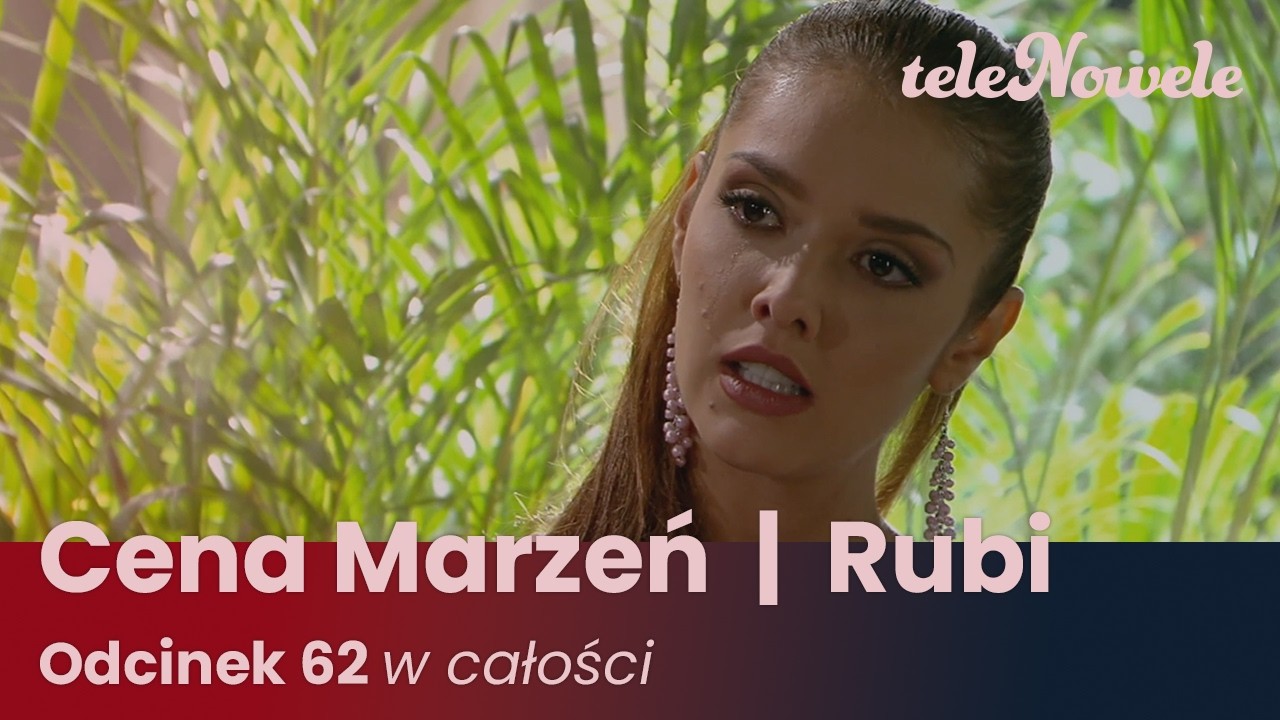 Cena marzeń I Rubi | Odcinek 62 | Cały Odcinek