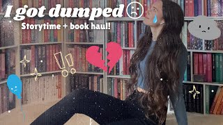 Breakup storytime + book haul 🥲📚💔