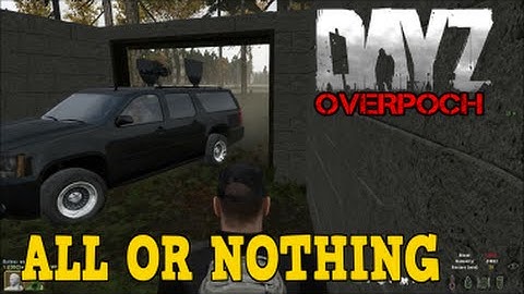 DayZ Overpoch Taviana - (Series 2) Part 16 - All or Nothing