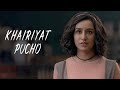 Khairiyat Pucho ❤️ Sushant Singh Rajput & Shraddha Kapoor | Chhichhore | Romantic Song | 2010s Hits