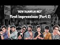 How DAMNFAM met? | First Impressions ( Boys Edition )