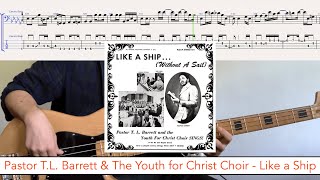 Pastor T.L. Barrett &amp; The Youth for Christ Choir - Like a Ship // bass playalong w/tabs (gospel)