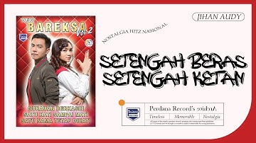 Setengah Beras Setengah Ketan - Jihan Audy (Official Music Video)