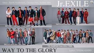 Jr.EXILE - WAY TO THE GLORY (KAN/ROM/TH Lyrics)