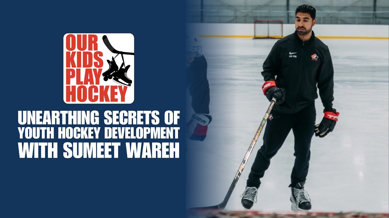 Development & Video Analysis in Youth Hockey With NHL Development Skills Coach Sumeet Wareh