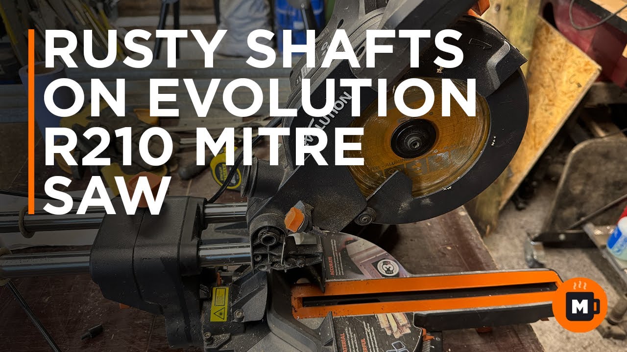 Rusty Shafts on the Evolution R210 Mitre Saw