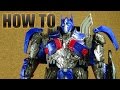HOW TO: Transformers The Last Knight Optimus Prime
