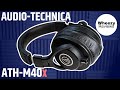 Audio Technica ATH M40x Review