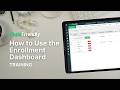 How to Use the Enrollment Dashboard