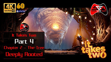 It Takes Two Part 4 Chapter 2: The Tree - Deeply Rooted [PS5 4K UHD 60fps]