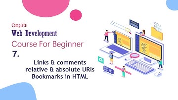 HTML Comments, Links & Bookmarks Explained| Web Development Complete Course 2024 for Beginners