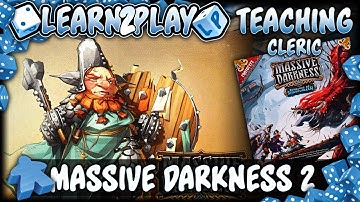 Learn to Play Presents Massive Darkness DoS Character overview for Cleric