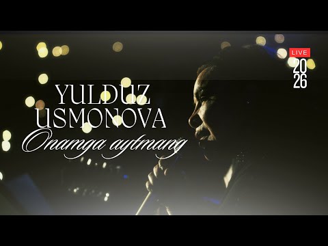 ONAMGA AYTMANG-YULDUZ USMONOVA (2026)